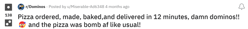 Reddit comment praising the Domino's Pizza Tracker fast and clear delivery process