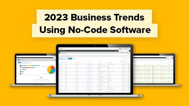 How To Tackle 2023 Business Trends Using No-Code Software