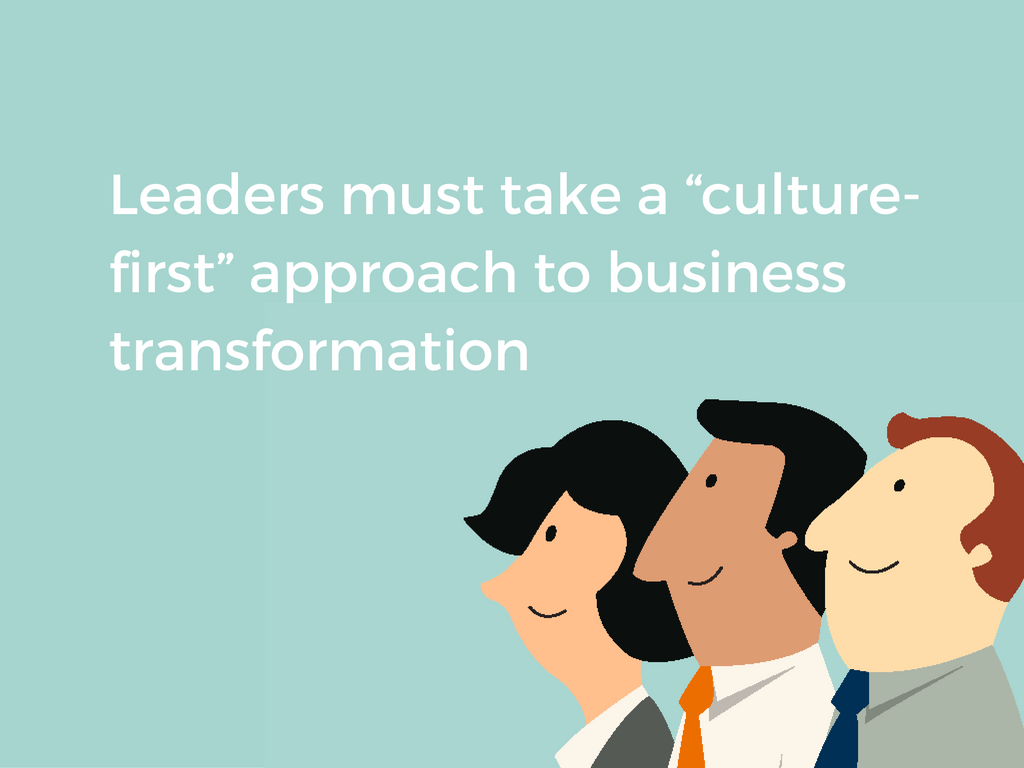 culture first approach to digital transformation