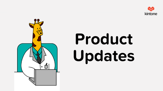 Kintone Product Update 